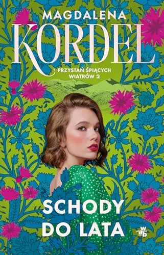 Schody do lata Tom 2 (PRZYSTAŃ ŚPIĄCYCH WIATRÓW)