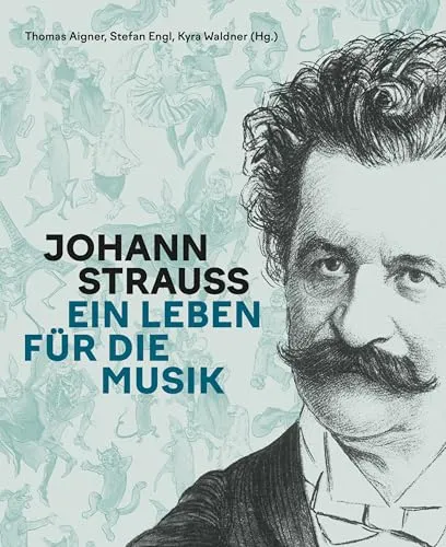 Johann Strauss: Ein Leben für die Musik - Biografie über den berühmten Komponisten Johann Strauss, der mit seinen Walzern die Musikgeschichte prägte und unvergessliche Melodien schuf.