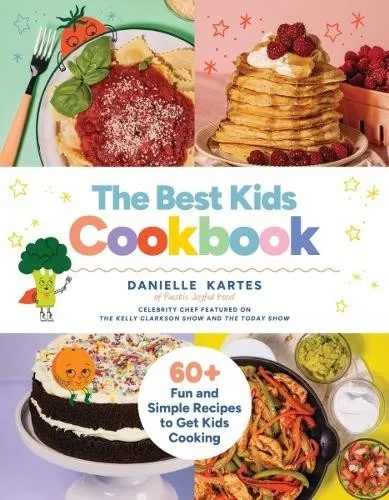 Kartes Danielle Best Kids Cookbook - 60 einfache Rezepte für Kinder - Buch über das Kochen für Kinder mit 60 unterhaltsamen und einfachen Rezepten, ideal um junge Köche zu begeistern und in die Küche einzuführen.