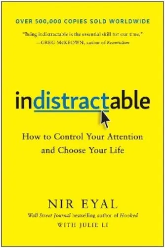 Nir Eyal Indistractable (Gebundene Ausgabe) - Bücher, Bestseller von Nir Eyal über den Umgang mit Ablenkungen – lernen Sie, wie Sie Ihre Aufmerksamkeit kontrollieren und Ihr Leben gestalten können.