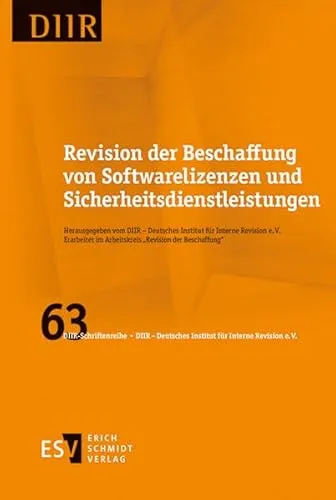 Revision der Beschaffung von Softwarelizenzen und Sicherheitsdienstleistungen (DIIR-Schriftenreihe)