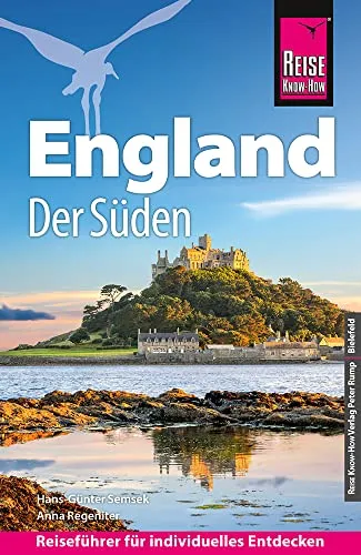 Reise Know-How Reiseführer England - der Süden mit Cornwall und London - Entdecken Sie die Highlights von Cornwall und London mit diesem umfassenden Reiseführer. Praktische Tipps und Insiderwissen für unvergessliche Reisen.