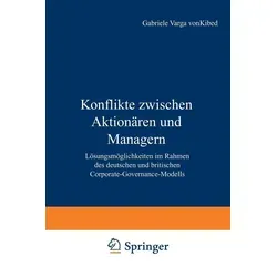 Konflikte zwischen Aktionären und Managern von Gabriele Varga von Kibed / Deutscher Universitätsverlag / Taschenbuch