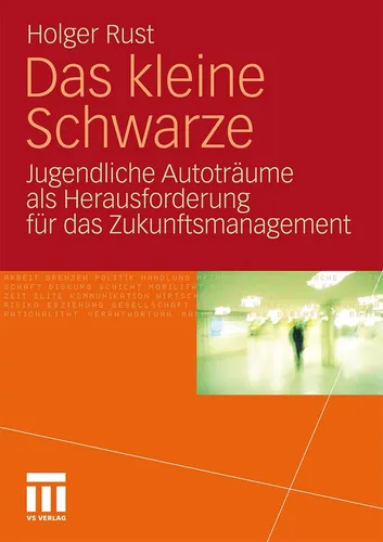 Das kleine Schwarze von Holger Rust - Taschenbuch über Jugendliche Autoträume und Zukunftsmanagement, ideal für Leser der Sozialwissenschaften. Auflage 2011 für 37,99 €.
