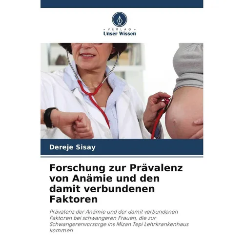 Unser Wissen Forschung zur Prävalenz von Anämie und den damit verbundenen Faktoren (Dereje Sisay, 2024) (57029444)