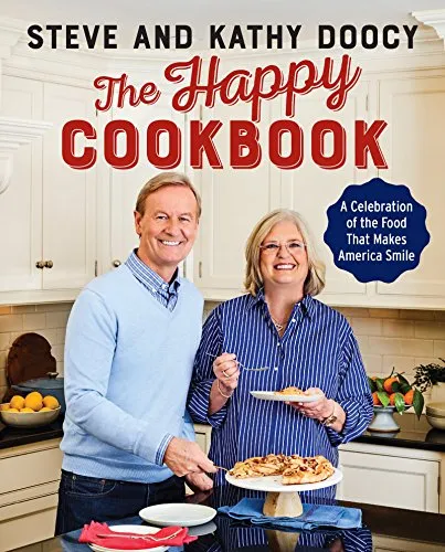 The Happy Cookbook: A Celebration of the Food That Makes America Smile – Comfort Recipes from Fox & Friends Host Steve Doocy (The Happy Cookbook Series)
