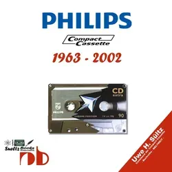 PHILIPS Compact Cassetten 1963 - 2002 von Uwe H. Sültz / BoD - Books on Demand / Taschenbuch