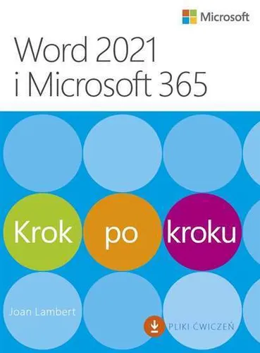 Word 2021 i Microsoft 365 Krok po kroku JOAN LAMBERT / APN PROMISE