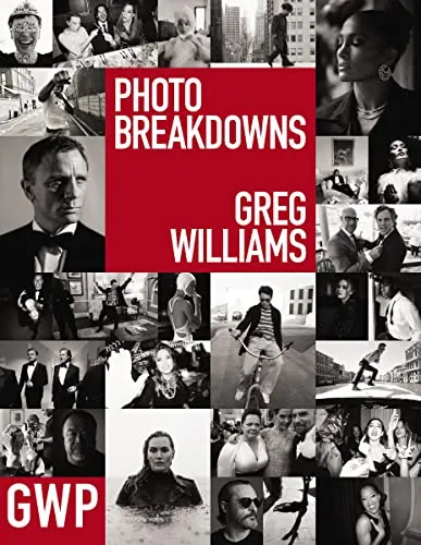 Greg Williams Photo Breakdowns: Die Geschichten hinter 100 Portraits - Modefotografie mit Einblicken in kreative Prozesse und Techniken von Greg Williams, ideal für angehende Fotografen und Kunstliebhaber.