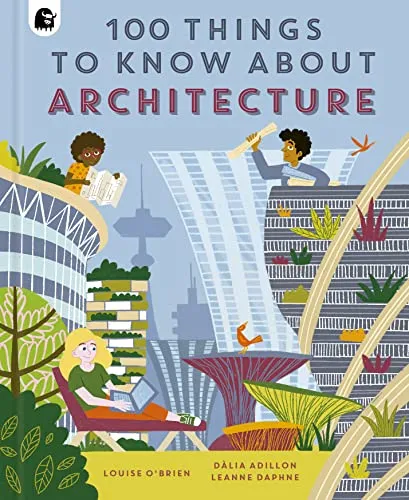 Things to Know About Architecture (In a Nutshell) 100