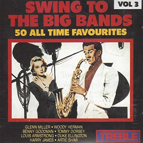 Swing To The Big Bands Vol. 3