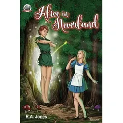 Alice in Neverland von R. A. Jones / Amazon Digital Services LLC - Kdp / Taschenbuch