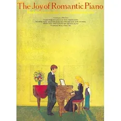 The Joy of Romantic Piano - Book 2: Piano Solo