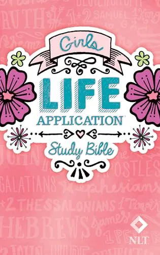 Girls Life Application Study Bible-NLT: New Living Translation