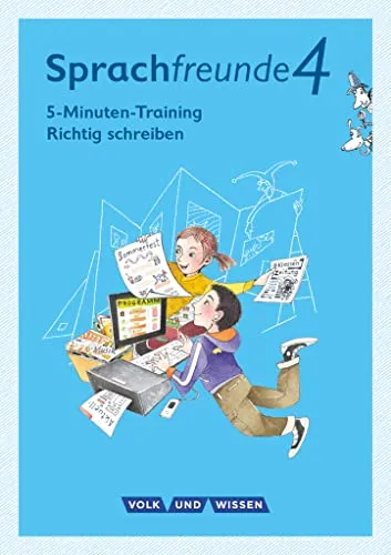 Sprachfreunde - Sprechen - Schreiben - Spielen - Ausgabe Nord/Süd - Neubearbeitung 2015 - 4. Schuljahr: 5-Minuten-Training "Richtig schreiben" - ... Nord/Süd - Neubearbeitung 2015, 4. Schuljahr)
