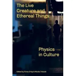 The Live Creature and Ethereal Things von Nicola Triscott / Amazon Digital Services LLC - Kdp / Taschenbuch