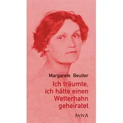 Ich träumte, ich hätte einen Wetterhahn geheiratet