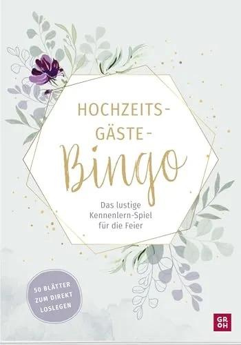 Hochzeits-Gäste-Bingo: Lustiges Kennenlern-Spiel für die Feier - 50 Vorlagen für ein kreatives Bingo-Spiel, das Spaß und Interaktion fördert. Ideal für Hochzeiten und verschiedene Altersgruppen.