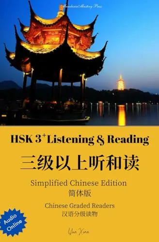 HSK3+ READING: Chinese Graded Reader (Chinese Graded Readers, Band 3)