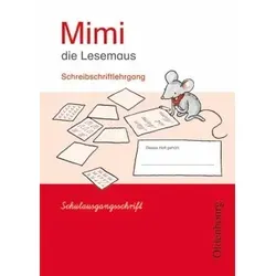 Mimi die Lesemaus E. Schreibschriftlehrgang SAS