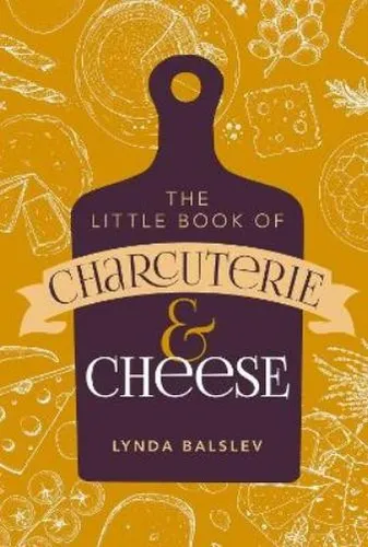 Lynda Balslev Little Book of Charcuterie and Cheese (Gebundene Ausgabe)