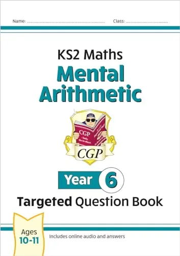 KS2 Maths Year 6 Mental Arithmetic Targeted Question Book (includes Online Answers & Audio Tests) (CGP Year 6 Maths)