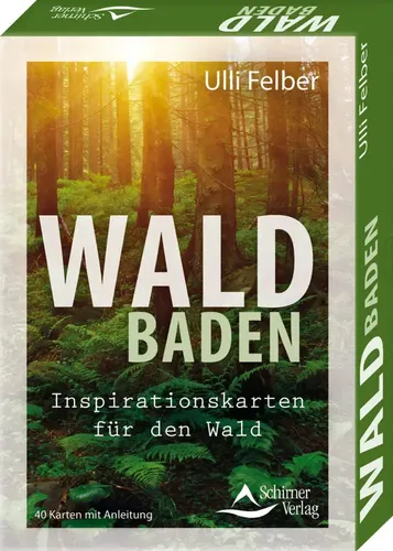 Waldbaden - Inspirationskarten für den Wald von Ulli Felber - Buch mit 40 inspirierenden Karten zur Meditation im Wald, ideal für Gesundheit und Entspannung. Entdecken Sie die Kraft der Natur!