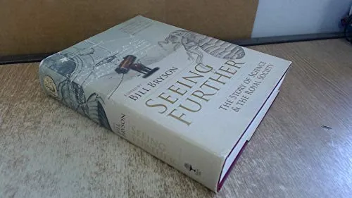 Seeing Further: The Story of Science, Discovery, and the Genius of the Royal Society