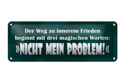 Femer GmbH Metallschild Spruch 27x10cm 3 magische Wörter Nicht mein Problem, (1 St), gewölbte Oberfläche, abgerundete Ecken, umgeschlagene Kanten