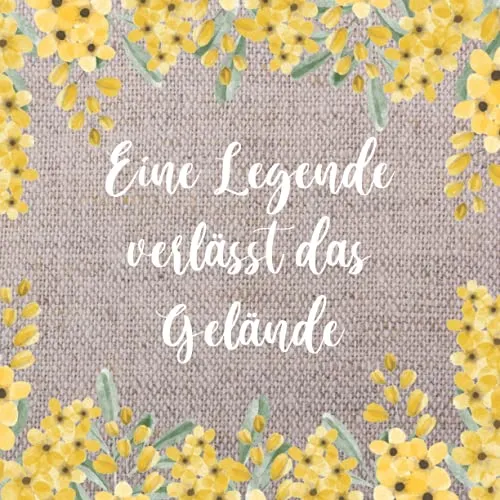 Eine Legende verlässt das Gelände: Erinnerungsbuch zum Abschied Kollegin oder Kollegen. Geschenkidee Jobwechsel, Ruhestand, Rente, Pension. Abschiedsgeschenk. Gästebuch Für Glückwünsche Deutsch