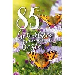 85. Geburtstag - Karte mit Umschlag - Blumen, Schmetterlinge