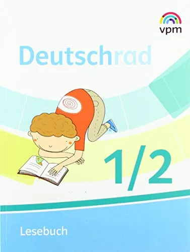 Deutschrad 1/2: Lesebuch Klasse 1/2 - Ausgabe ab 2018 - Deutsch Schulbücher, fördert spielerisch das Leseverständnis von Kindern in der ersten und zweiten Klasse.