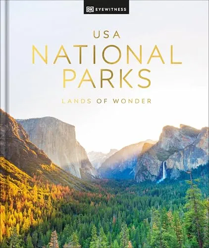 USA National Parks New Edition: Lands of Wonder by DK Eyewitness - Schule & Ausbildung - Entdecken Sie die atemberaubenden Nationalparks der USA mit beeindruckenden Bildern und informativen Inhalten in dieser neuen Ausgabe.