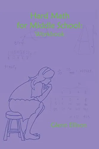 Hard Math for Middle School: Workbook
