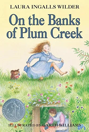 On the Banks of Plum Creek: A Newbery Honor Award Winner (Little House, 4)