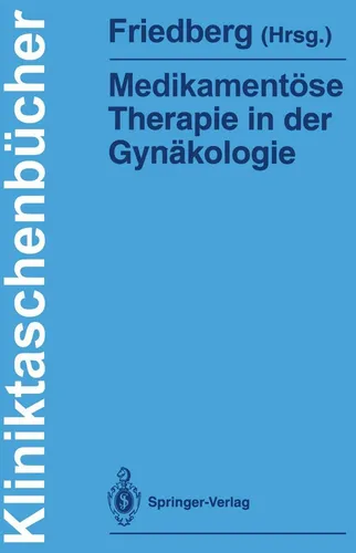 Medikamentöse Therapie in der Gynäkologie von Volker Friedberg - Taschenbuch über medikamentöse Therapien in der Gynäkologie, ideal für Medizinstudenten und Fachleute, erhältlich für 54.99 €.