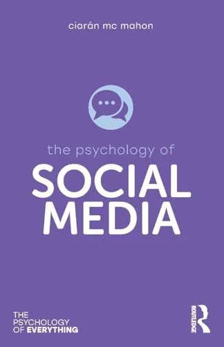 Social Media (Psychology of Everything, Band 6)
