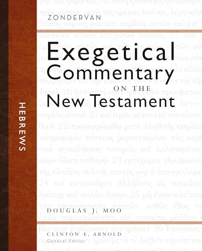 Hebrews (Zondervan Exegetical Commentary on the New Testament) by Douglas J. Moo