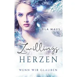 Zwillingsherzen von Ela Maus / BookRix / Taschenbuch