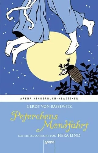 Peterchens Mondfahrt: Arena Kinderbuch-Klassiker. Mit einem Vorwort von Hera Lind