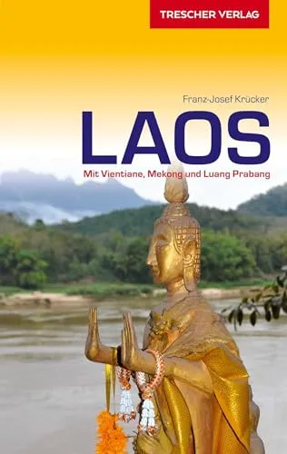 TRESCHER Reiseführer Laos: Mit Vientiane, Mekong und Luang Prabang