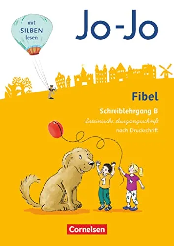 Jo-Jo Fibel - Allgemeine Ausgabe 2016: Schreiblehrgang B in Lateinischer Ausgangsschrift