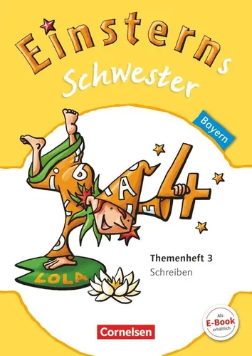 Einsterns Schwester - Sprache und Lesen - Bayern - 4. Jahrgangsstufe Iris Samajd