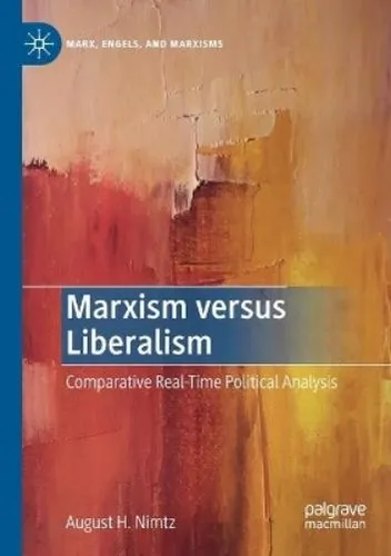 August H. Nimtz: Marxism versus Liberalism (Taschenbuch) - Bücher: Entdecken Sie die spannende Analyse von August H. Nimtz, die Marxismus und Liberalismus vergleicht und aktuelle politische Themen beleuchtet.