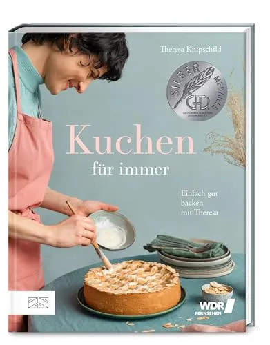 Kuchen für immer: Einfach gut backen mit Theresa - Kochbuch für Freizeitliebhaber, mit einfachen und köstlichen Rezepten für jeden Anlass, ideal für Hobbybäcker.