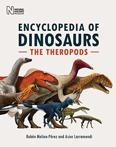 The Encyclopedia of Dinosaurs: The Theropods - Umweltwissenschaft, umfassendes Nachschlagewerk über Theropoden mit detaillierten Informationen und faszinierenden Fakten.