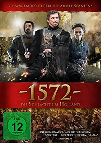 - Die Schlacht um Holland 1572