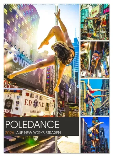 Dirk Meutzner | Poledance auf New Yorks Straßen (Wandkalender 2026 DIN A2...