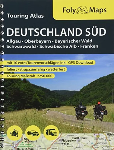 FolyMaps Touring Atlas Deutschland Süd 1:250.000: Allgäu, Oberbayern, Bayerischer Wald, Schwarzwald, Schwäbische Alb, Franken