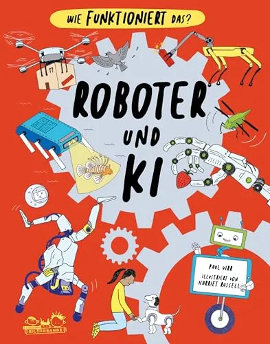 Roboter und KI: Wie funktioniert das? - Kinderbuch über Roboter und Künstliche Intelligenz, das komplexe Themen kindgerecht erklärt und die Neugier der jungen Leser weckt.
